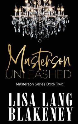 Masterson Unleashed by Blakeney, Lisa Lang