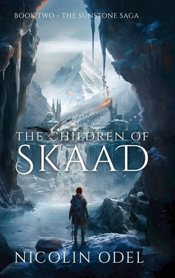 The Children of Skaad by Odel, Nicolin