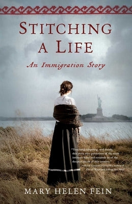 Stitching a Life: An Immigration Story by Fein, Mary Helen