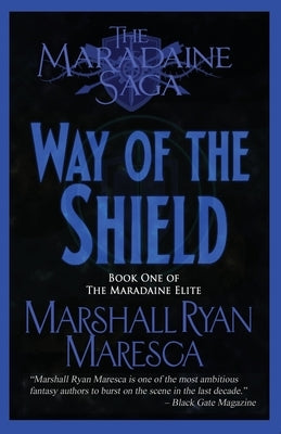 The Way of the Shield by Maresca, Marshall Ryan