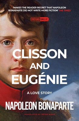 Clisson and Eugénie by Bonaparte, Napoleon