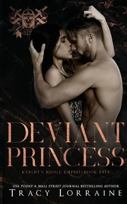 Deviant Princess by Lorraine, Tracy