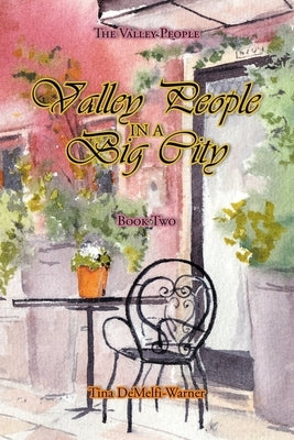 Valley People in a Big City: Book Two by Demelfi-Warner, Tina