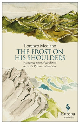 The Frost on His Shoulders by Mediano, Lorenzo