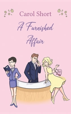 A Furnished Affair by Short, Carol