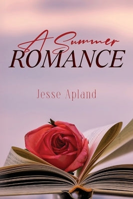 A Summer Romance by Apland, Jesse