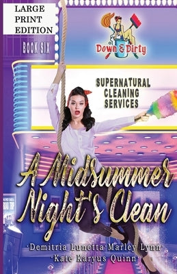 A Midsummer Night's Clean: A Paranormal Mystery with a Slow Burn Romance Large Print Version by Lunetta, Demitria