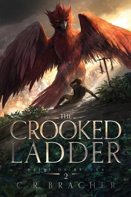 The Crooked Ladder by Bracher, C. R.