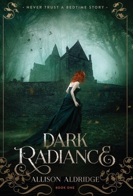 Dark Radiance by Aldridge, Allison