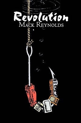 Revolution by Mack Reynolds, Science Fiction, Fantasy by Reynolds, Mack