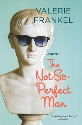 The Not-So-Perfect Man by Frankel, Valerie