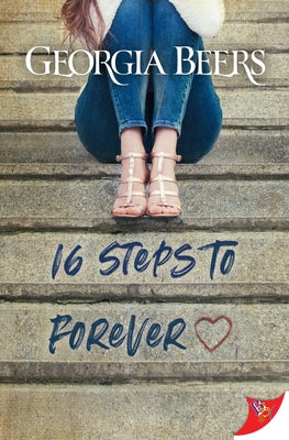 16 Steps to Forever by Beers, Georgia