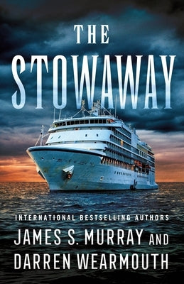 The Stowaway by Murray, James S.