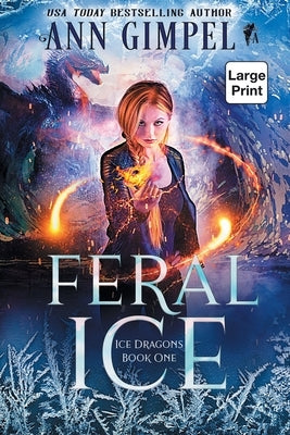 Feral Ice: Paranormal Fantasy by Gimpel, Ann