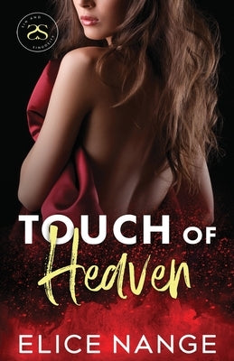 Touch Of Heaven: A Dark Mafia Interracial Billionaire Standalone Romance by Nange, Elice