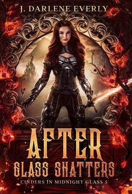 After Glass Shatters by Everly, J. Darlene