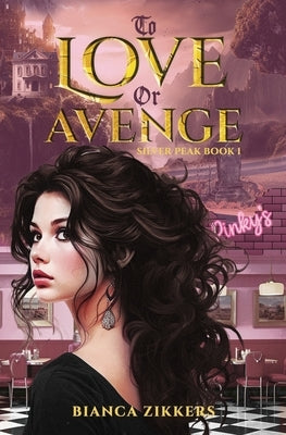 To Love Or Avenge by Zikkers, Bianca