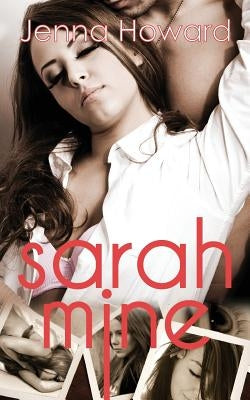 Sarah Mine by Howard, Jenna