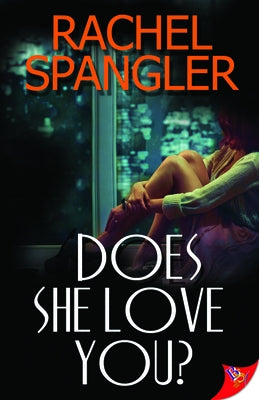 Does She Love You? by Spangler, Rachel