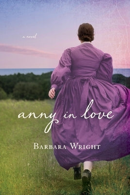 Anny in Love by Wright, Barbara