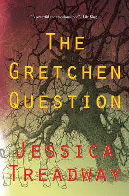 The Gretchen Question by Treadway, Jessica