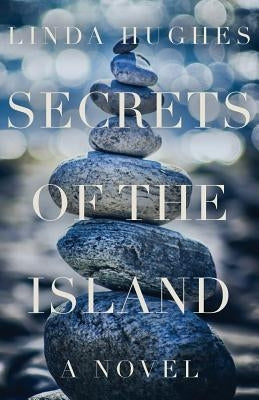 Secrets of the Island by Hughes, Linda