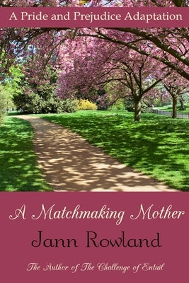 A Matchmaking Mother by Rowland, Jann