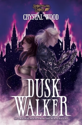 Dusk Walker: A Black Ballad Novel by Wood, Crystal