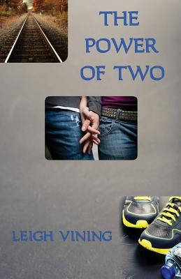 The Power of Two by Vining, Leigh