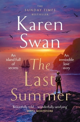 The Last Summer: A Wild, Romantic Tale of Opposites Attract ... by Swan, Karen