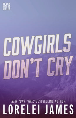 Cowgirls Don't Cry by James, Lorelei