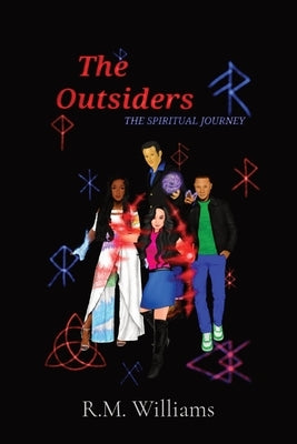 The Outsiders: The Spiritual Journey by Williams, R. M.