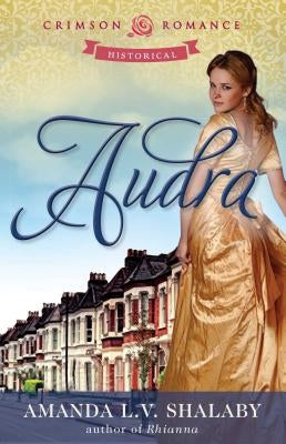 Audra by Shalaby, Amanda L. V.