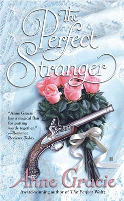 The Perfect Stranger by Gracie, Anne