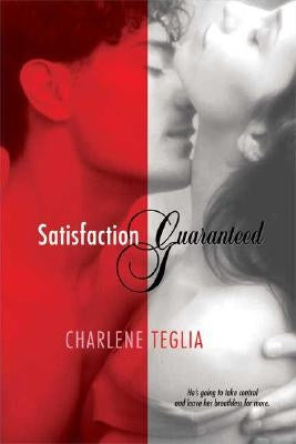 Satisfaction Guaranteed by Teglia, Charlene