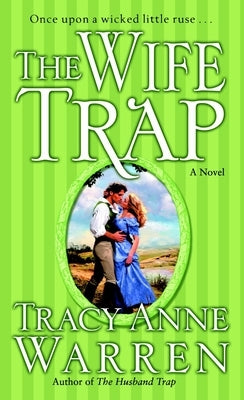 The Wife Trap by Warren, Tracy Anne