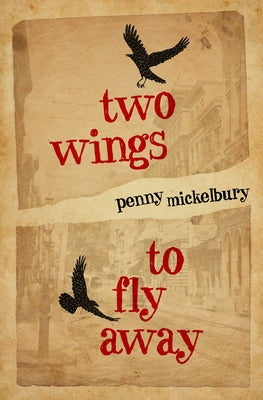 Two Wings to Fly Away by Mickelbury, Penny