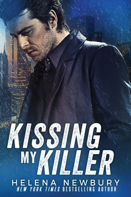 Kissing My Killer by Newbury, Helena