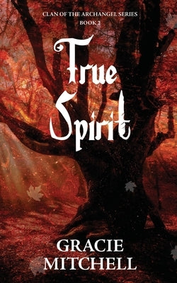 True Spirit by Mitchell, Gracie