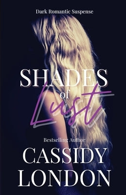 Shades of Lust by London, Cassidy