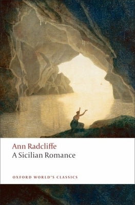 A Sicilian Romance by Radcliffe, Ann