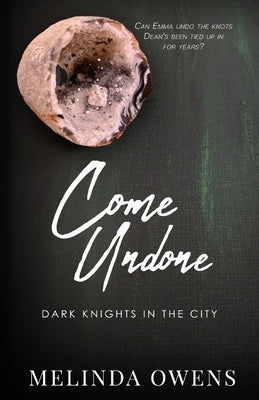 Come Undone by Owens, Melinda