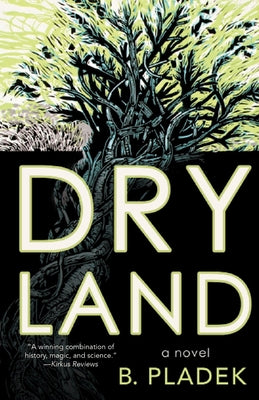 Dry Land by Pladek, B.