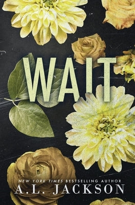 Wait (Special Edition Paperback) by Jackson, A. L.