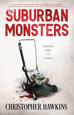 Suburban Monsters by Hawkins, Christopher