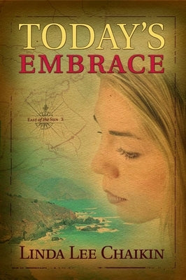 Today's Embrace by Chaikin, Linda Lee