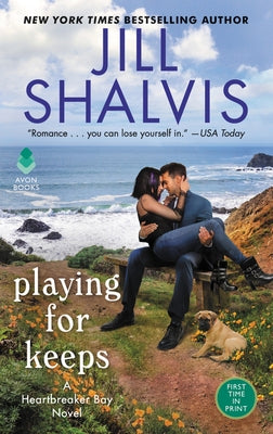 Playing for Keeps: A Heartbreaker Bay Novel by Shalvis, Jill