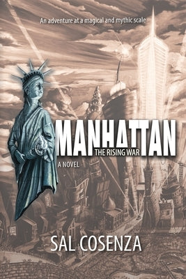 Manhattan: The Rising War by Cosenza, Sal