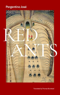 Red Ants by Pergentino, Jos&#195;&#169;