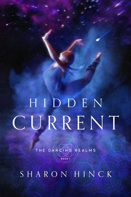 Hidden Current: Volume 1 by Hinck, Sharon